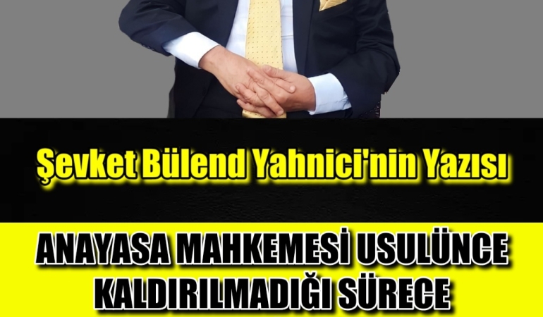 ANAYASA MAHKEMESİ USULÜNCE KALDIRILMADIĞI SÜRECE VARDIR,GERÇEKTİR, KARARLARINA UYMAK ZARURİDİR. MAHKEMEYİ VE KARARLARINI YOK SAYMAK SUÇTUR