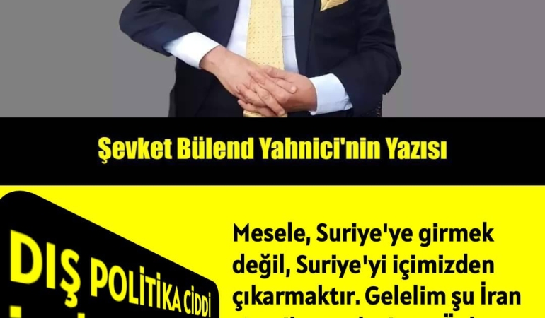 DIŞ POLİTİKA CİDDİ İŞTİR, HAMASET KALDIRMAZ…