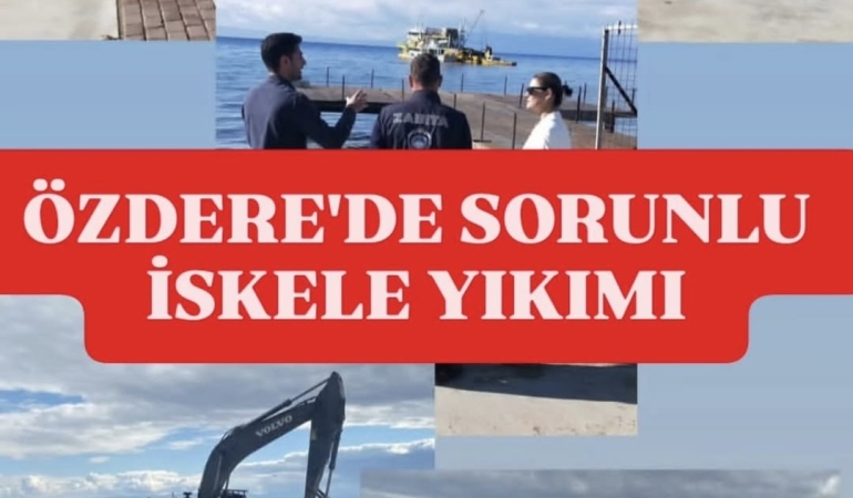 Özdere’de Sorunlu İskele Yıkıldı: Şimdi Sıra Hesap Vermekte!