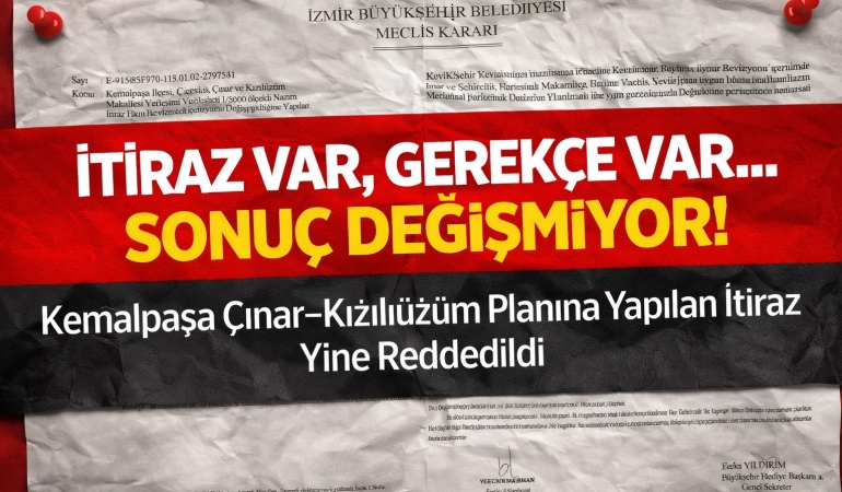 İTİRAZ VAR, GEREKÇE VAR! NEDENSE SONUÇ DEĞİŞMİYOR!