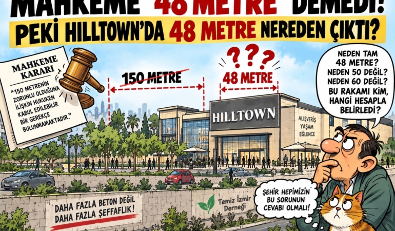 MAHKEME “48 METRE” DEMEDİ!